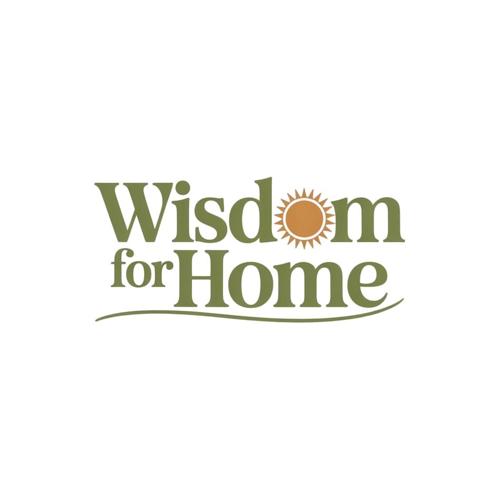 Wisdom For Home